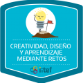 Imagen insignia Curso tutorizado Creatividad, diseño y aprendizaje mediante retos. Edición marzo 2019