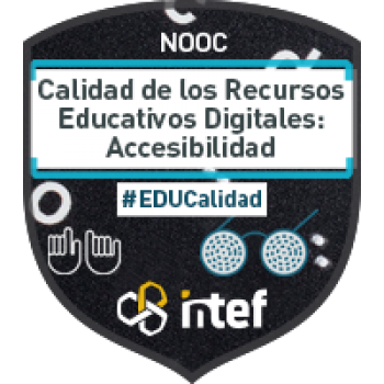 imagen insignia NOOC "Calidad de los Recursos Educativos Digitales: accesibilidad (2ª Edición)" - #EDUcalidad