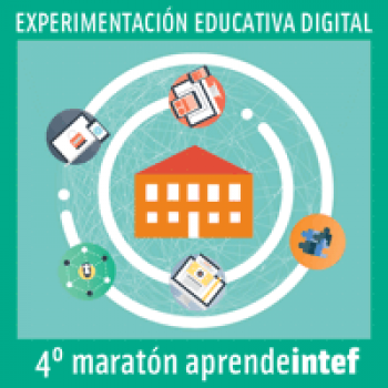 Experimentación Digital Educativa 4 maratón aprendeintef Experimentación Digital Educativa 4 maratón aprendeintef