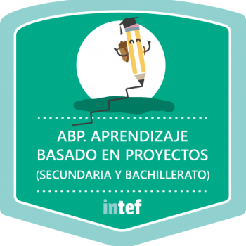 ABP. Aprendizaje basado en proyectos: Secundaria y Bachillerato. Edición marzo 