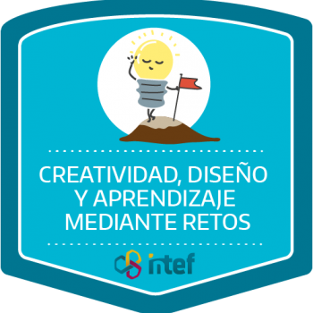 Creatividad, diseño y aprendizaje mediante retos. Edición marzo 2019 Imagen insignia Curso tutorizado Creatividad, diseño y aprendizaje mediante retos. Edición marzo 2019
